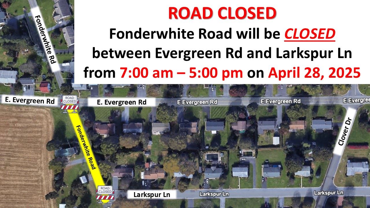 2025 Fonderwhite Road Closed